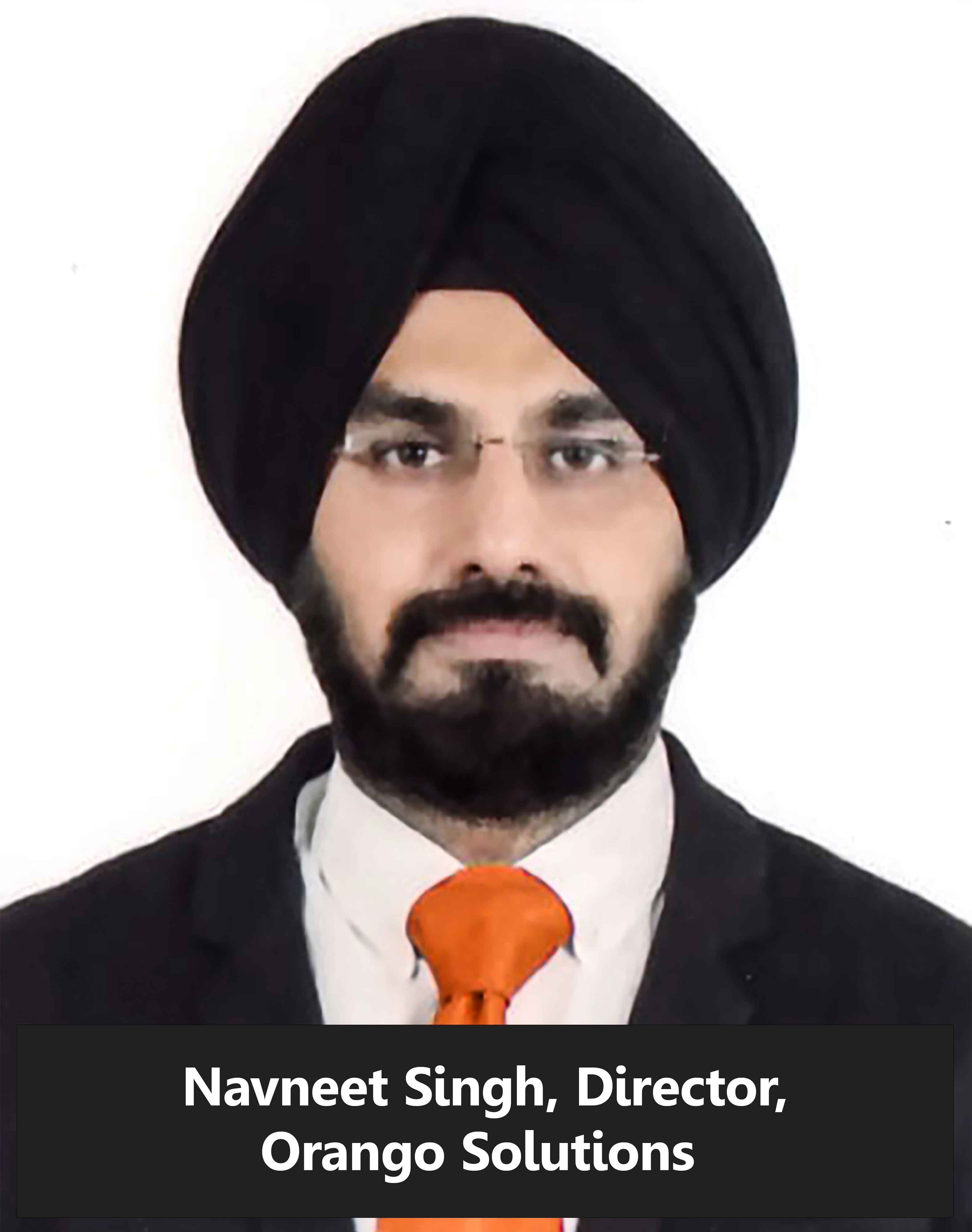 Navneet Singh, Director, Orango Solutions
