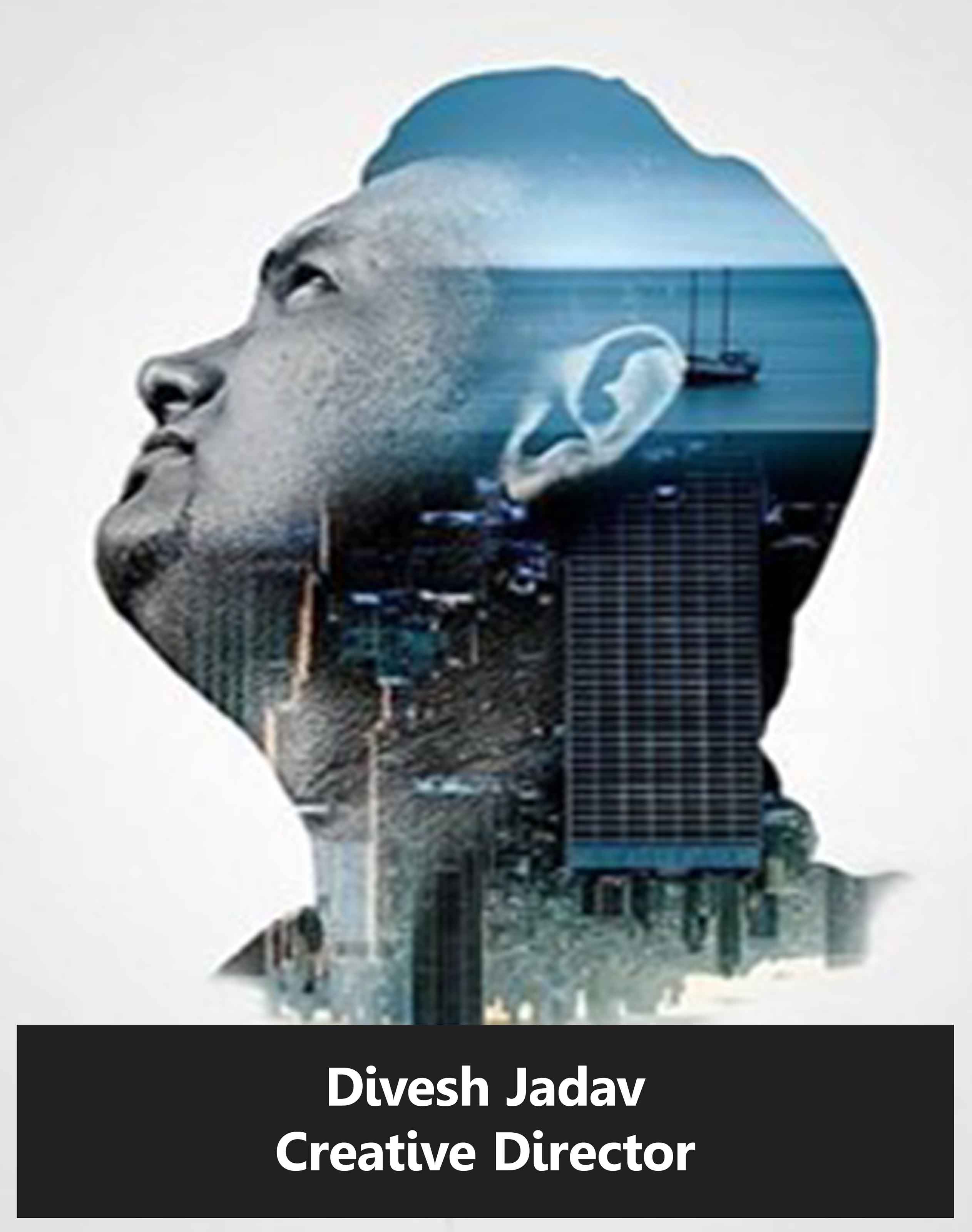 Divesh Jadhav as Creative Directo