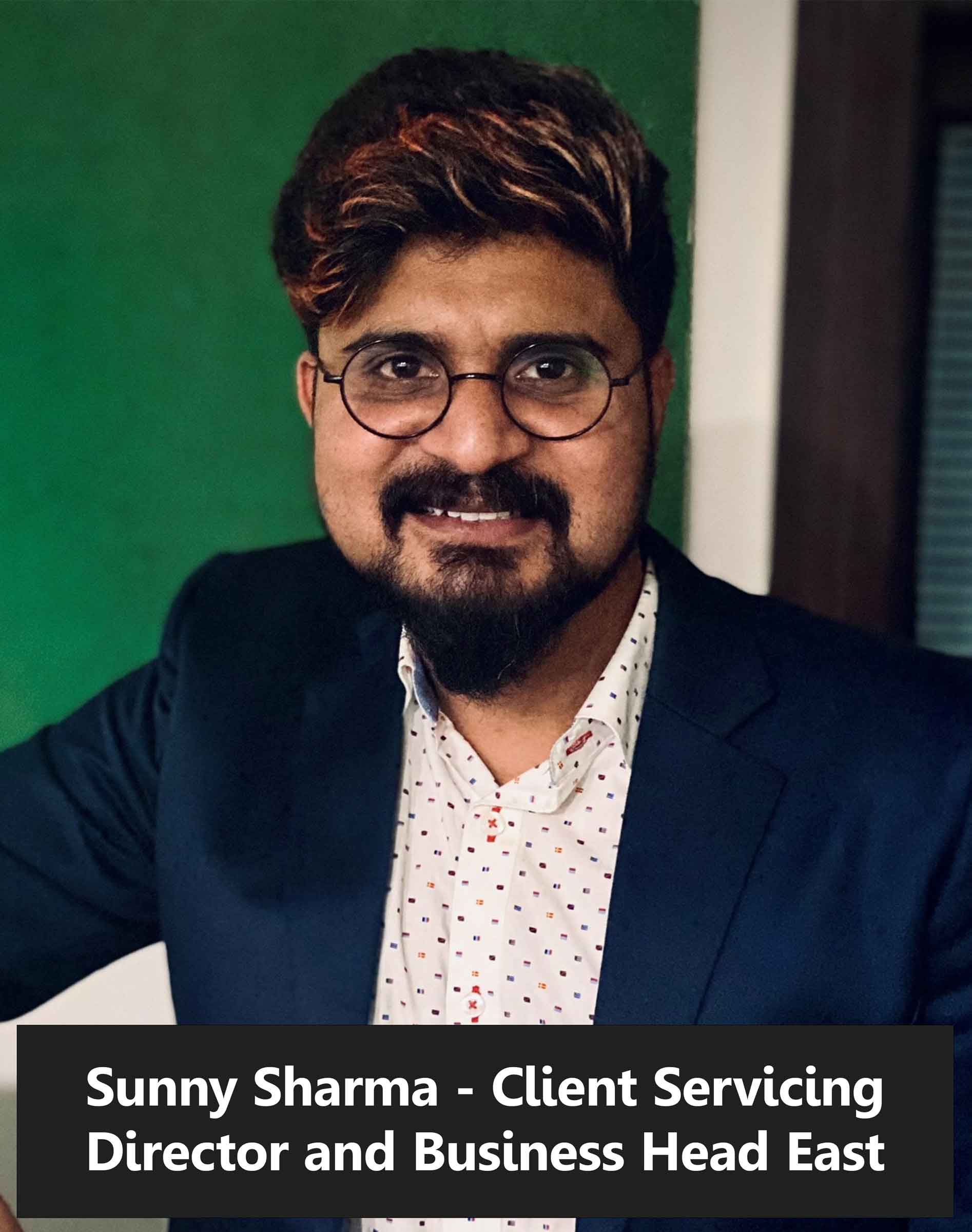 Sunny Sharma, Client Servicing Director and Business Head East
