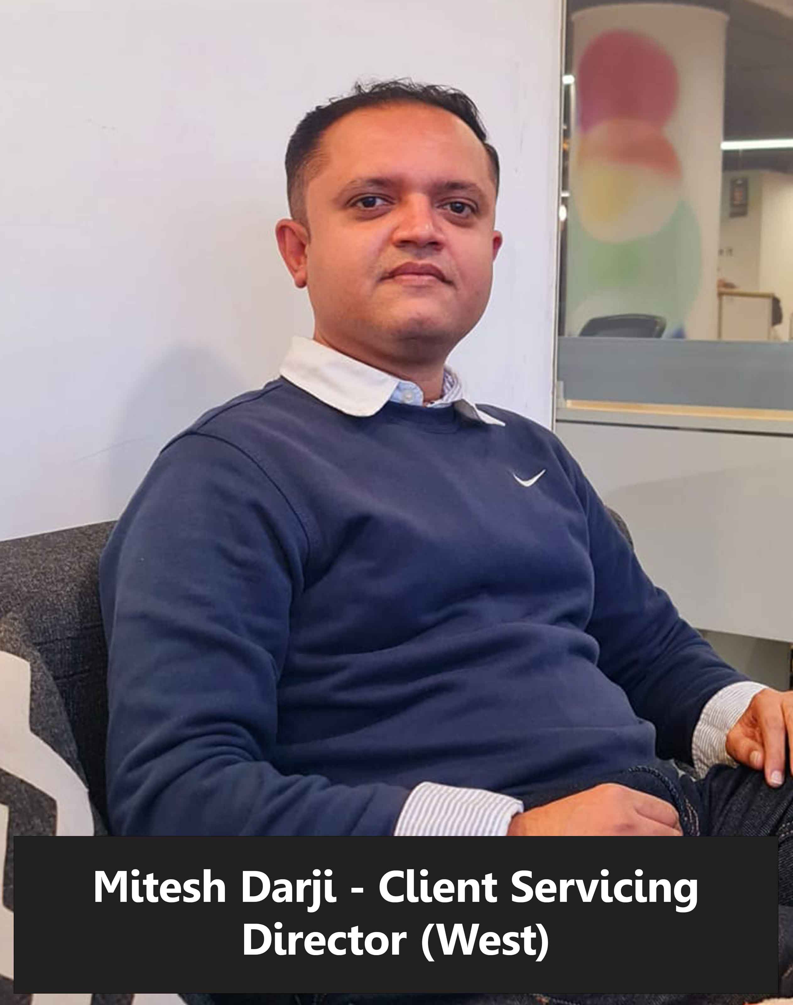 Mitesh Darji, Client Servicing Director