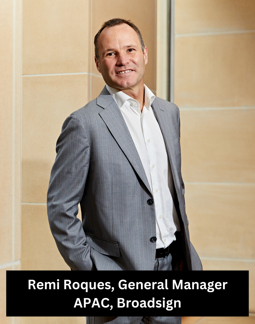 Remi Roques, General Manager – APAC, Broadsign 