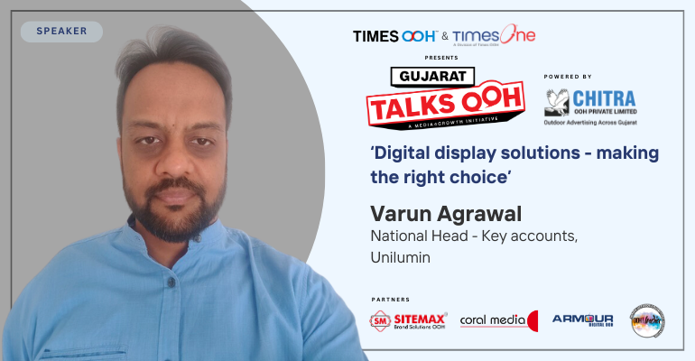 Varun Agrawal, National Head - Key accounts, Unilumin to present on making the right choice of digital display solutions