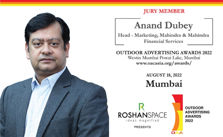 Anand Dubey, Head – Marketing, Mahindra & Mahindra Financial Services, joins Jury for Outdoor Advertising Awards 2022