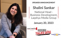 Shalini Sankar, National Head - Business Development, Laqshya Media will be speaking on ‘The Southern OOH Advantage: Factors making OOH the go-to media’