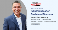 Gopi Krishnaswamy, Founder & CEO, Llama, Author, Teacher - Google Leadership Institute to conduct session on ‘Mindfulness for Sustained Success’