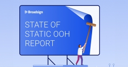 Broadsign releases State of Static OOH Report