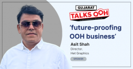 Het Graphics Director Asit Shah to join panel on ‘future-proofing OOH business’ in Gujarat Talks OOH conference