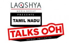 Tamil Nadu Talks OOH! Conference on May 8 in Chennai