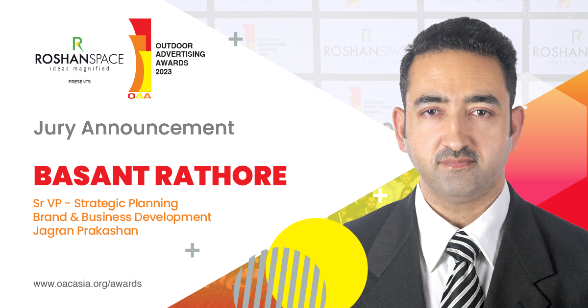 Basant Rathore, SVP, Brand and Business Development, Jagran Prakashan joins OAA 2023 Jury
