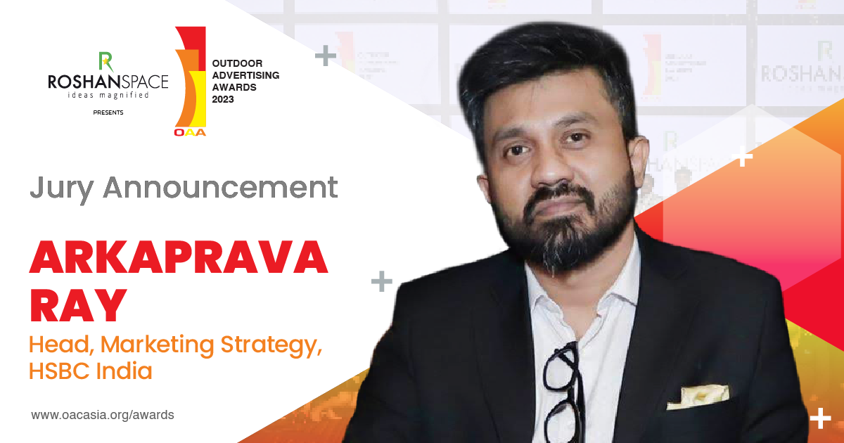 Arkaprava ‘Arko’ Ray, Head – Marketing Strategy, HSBC India joins OAA 2023 jury 