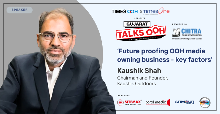 Kaushik Shah, Chairman and Founder, Kaushik Outdoors to address Gujarat Talks OOH on April 23 in Ahmedabad